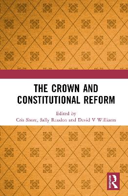 The Crown and Constitutional Reform book