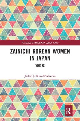 Zainichi Korean Women in Japan: Voices by Jackie J. Kim-Wachutka