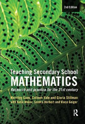 Teaching Secondary School Mathematics: Research and practice for the 21st century book