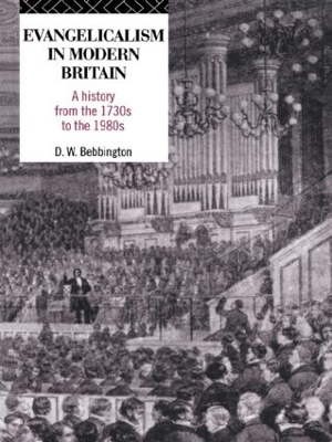 Evangelicalism in Modern Britain by David W. Bebbington