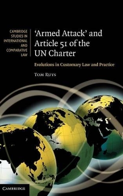 'Armed Attack' and Article 51 of the UN Charter by Tom Ruys