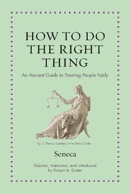 How to Do the Right Thing: An Ancient Guide to Treating People Fairly book