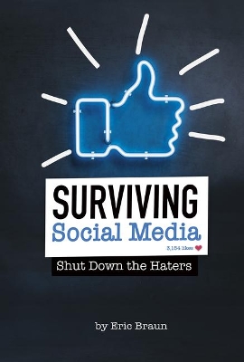 Surviving Social Media: Shut Down The Haters book