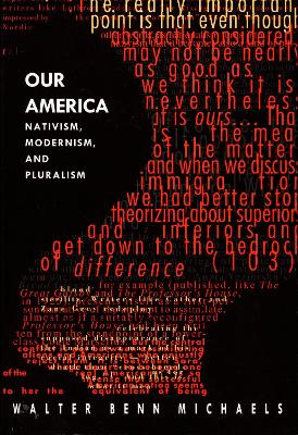 Our America by Walter Benn Michaels