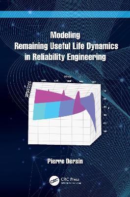 Modeling Remaining Useful Life Dynamics in Reliability Engineering by Pierre Dersin
