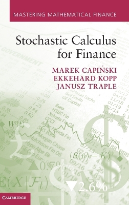 Stochastic Calculus for Finance by Marek Capiński