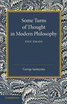 Some Turns of Thought in Modern Philosophy by George Santayana