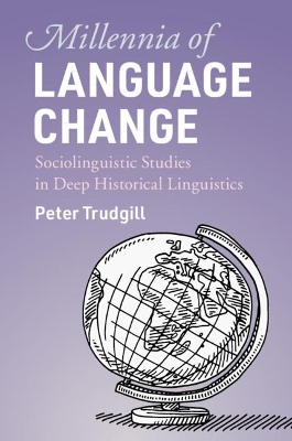 Millennia of Language Change: Sociolinguistic Studies in Deep Historical Linguistics book