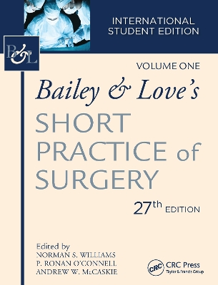 Bailey & Love's Short Practice of Surgery by P. Ronan O'Connell
