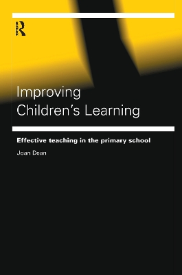 Improving Children's Learning by Joan Dean