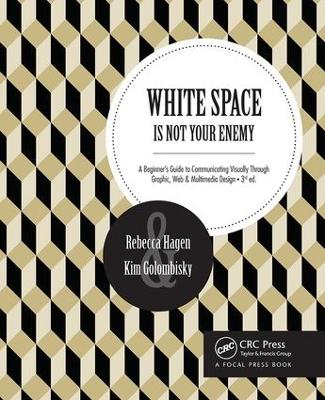 White Space Is Not Your Enemy by Rebecca Hagen