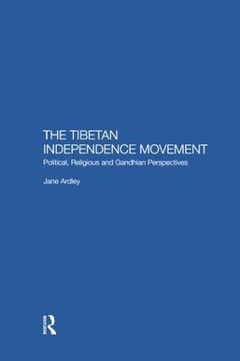 The Tibetan Independence Movement by Jane Ardley
