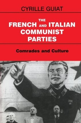 The French and Italian Communist Parties by Cyrille Guiat