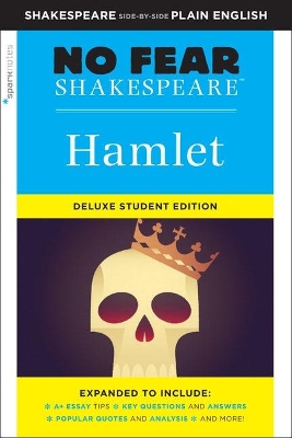 Hamlet: No Fear Shakespeare Deluxe Student Edition by SparkNotes