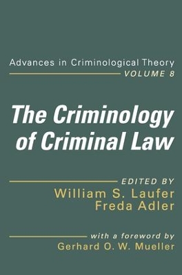 The Criminology of Criminal Law by William Laufer