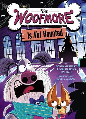 The Woofmore Is Not Haunted (The Woofmore #2) book