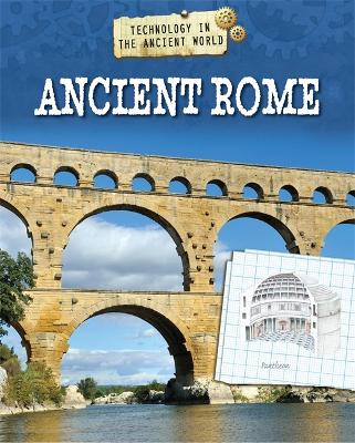 Technology in the Ancient World: Ancient Rome book