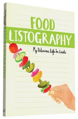 Food Listography: My Delicious Life in Lists book