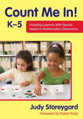Count Me In! K–5: Including Learners With Special Needs in Mathematics Classrooms book