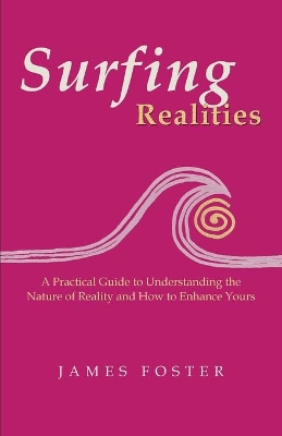 Surfing Realities by James Foster