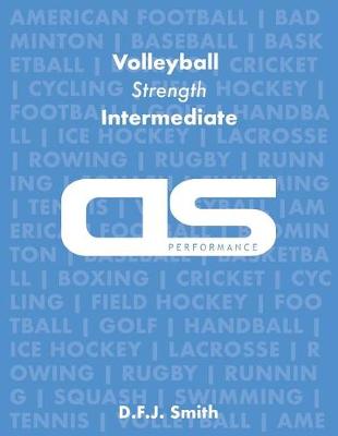 DS Performance - Strength & Conditioning Training Program for Volleyball, Strength, Intermediate book