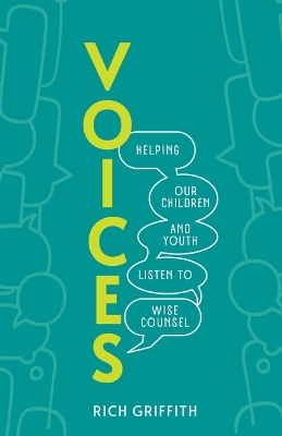 Voices: Helping Our Children and Youth Listen to Wise Counsel book