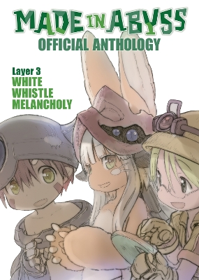 Made in Abyss Official Anthology - Layer 3: White Whistle Melancholy book