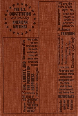 The U.S. Constitution and Other Key American Writings by Founding Fathers