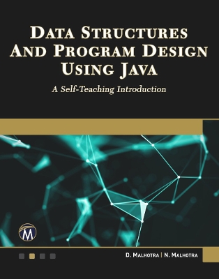 Data Structures and Program Design Using Java: A Self-Teaching Introduction book