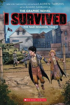 I Survived the Nazi Invasion, 1944 (the Graphic Novel) by Lauren Tarshis