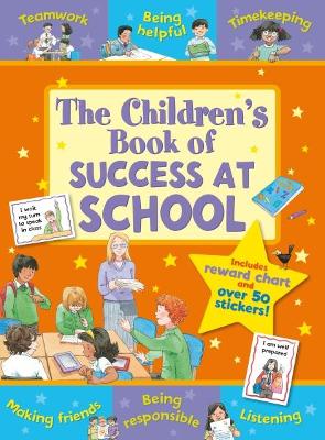 The Children's Book of Success at School by Sophie Giles