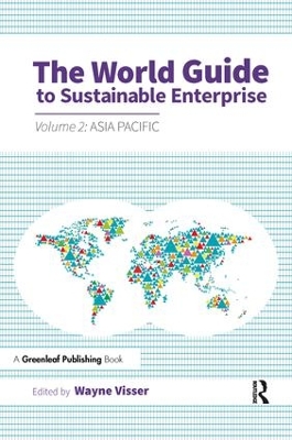 The World Guide to Sustainable Enterprise by Wayne Visser