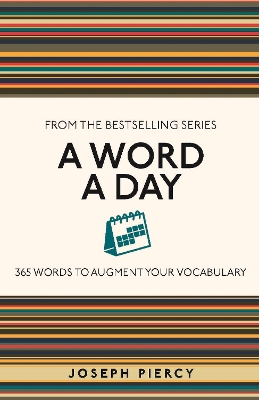 A Word a Day: 365 Words to Augment Your Vocabulary book