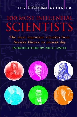 Britannica Guide to 100 Most Influential Scientists book