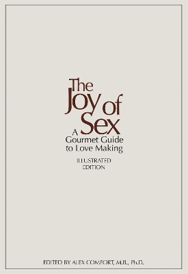 The Joy of Sex [Facsimile of the First Edition 1972] by Alex Comfort