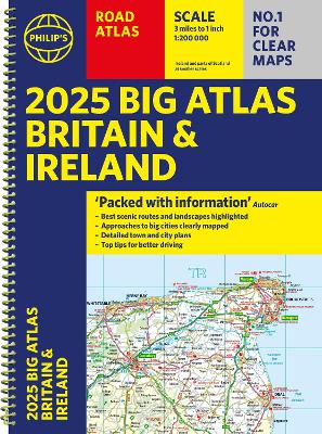 2025 Philip's Big Road Atlas of Britain & Ireland: (A3 Spiral Binding) book