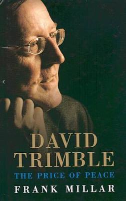 David Trimble: The Price of Peace book