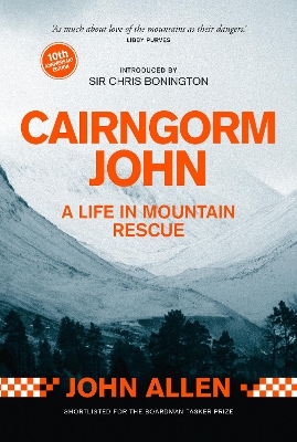 Cairngorm John: A Life in Mountain Rescue 10th Anniversary Edition book