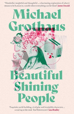 Beautiful Shining People: Discover this year's most extraordinary, breathtaking, MASTERFUL speculative novel … SFX Book of the Month book