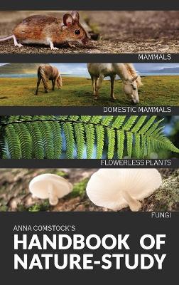 The Handbook Of Nature Study in Color - Mammals and Flowerless Plants book