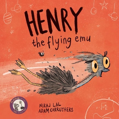 Henry the Flying Emu by Niraj Lal