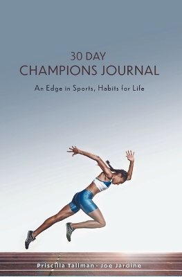 30 Day Champions Journal: An Edge in Sports, Habits for Life book