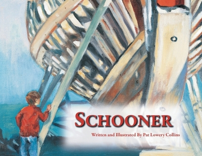Schooner by Pat Lowery Collins