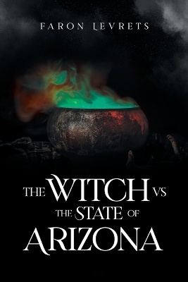The Witch VS State of Arizona book