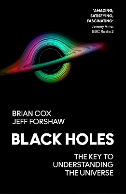 Black Holes: The Key to Understanding the Universe book