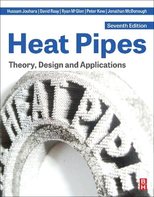 Heat Pipes: Theory, Design and Applications book