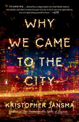 Why We Came To The City book