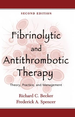 Fibrinolytic and Antithrombotic Therapy book