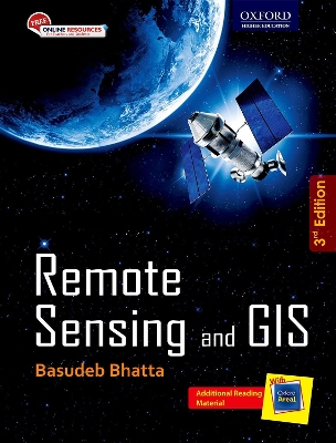 Remote Sensing and GIS by Basudeb Bhatta