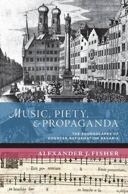 Music, Piety, and Propaganda book